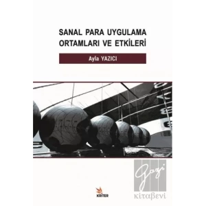 Sanal Para Uygulama Ortamları ve Etkileri