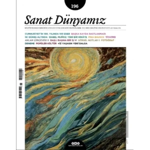 Sanat Dünyamız 196 / Eylül – Ekim 2023