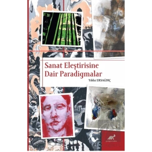 Sanat Eleştirisine Dair Paradigmalar