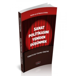 Sanat Politikasını Yeniden Düşünmek Nahide Işıl Çetinkaya İstikbal