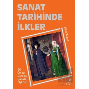 Sanat Tarihinde İlkler