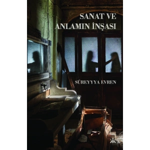Sanat ve Anlamın İnşası