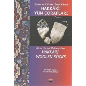 Sanat ve Kültürel Değer Olarak Hakkari Yün Çorapları