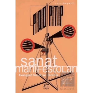 Sanat ve Manifestoları - Avangard Sanat ve Direniş
