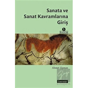 Sanata ve Sanat Kavramlarına Giriş