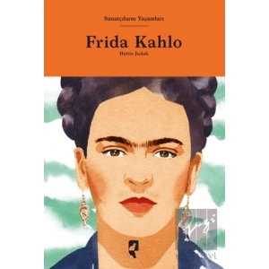 Sanatçıların Yaşamları- Frida Kahlo