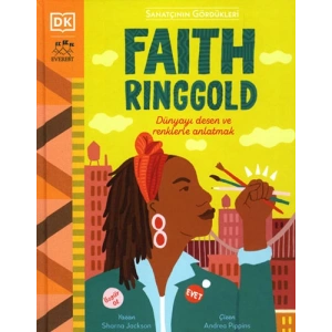 Sanatçının Gördükleri - Faith Ringgold (Ciltli)