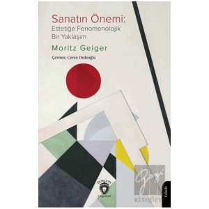 Sanatın Önemi: Estetiğe Fenomenolojik Bir Yaklaşım