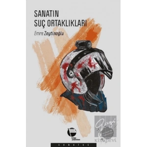 Sanatın Suç Ortaklıkları