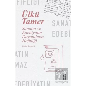 Sanatın ve Edebiyatın Dayanılmaz Hafifliği