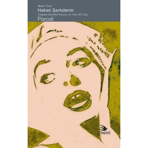 Sanatta Kurucu ve Yıkıcı Bir Güç PARODİ -Eleştiri-