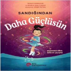 Sandığından Daha Güçlüsün