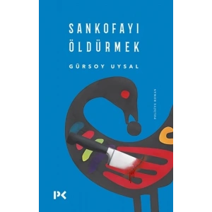 Sankofayı Öldürmek