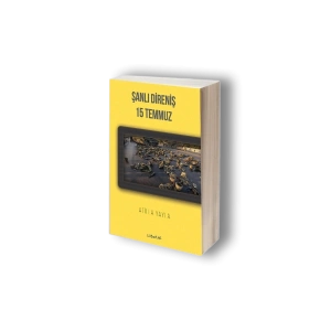 Şanlı Direniş 15 Temmuz