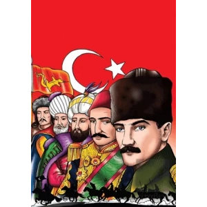 Şanlı Türk Devletleri Hun İmparatorluğun’dan Türkiye Cumhuriyeti’ne