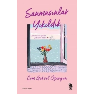 Sanmasınlar Yıkıldık