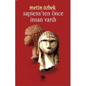 Sapiensten Önce İnsan Vardı