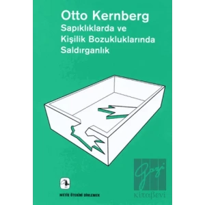 Saldırganlık, Sapıklıklarda ve Kişilik Bozukluklarında: Ötekini Dinlemek 09