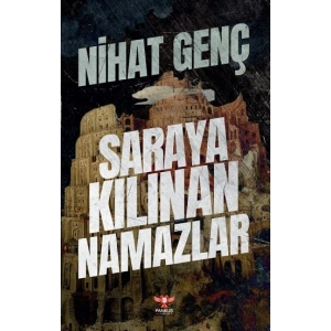 Saraya Kılınan Namazlar