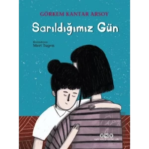 Sarıldığımız Gün