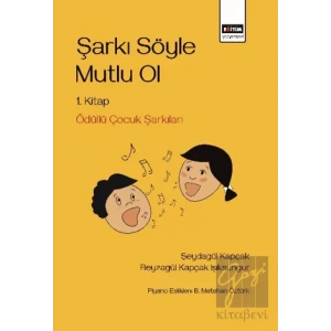 Şarkı Söyle Mutlu Ol