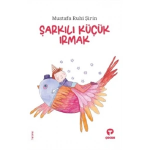 Şarkılı Küçük Irmak