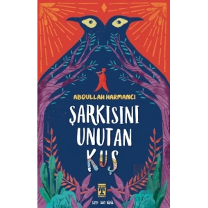 Şarkısını Unutan Kuş