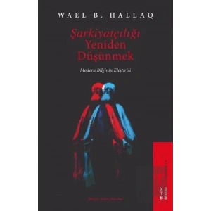 Şarkiyatçılığı Yeniden Düşünmek