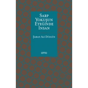 Sarp Yokuşun Eteğinde İnsan