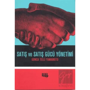 Satış ve Satış Gücü Yönetimi