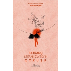 Satranç-Stefan Zweıg’in Çöküşü