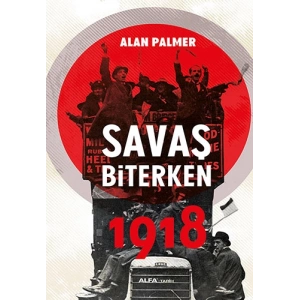 Savaş Biterken 1918