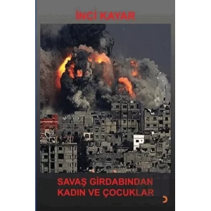 Savaş Girdabından Kadın ve Çocuklar