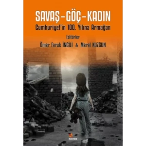 Savaş – Göç – Kadın