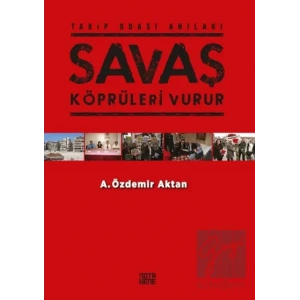 Savaş Köprüleri Vurur