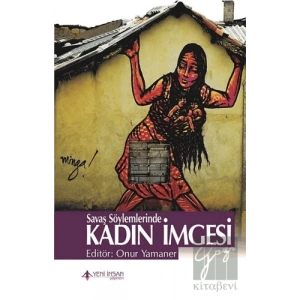 Savaş Söylemlerinde Kadın İmgesi