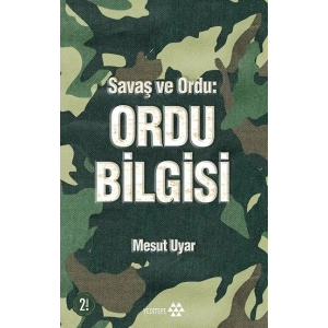 Savaş ve Ordu: Ordu Bilgisi