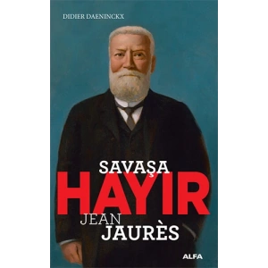 Savaşa Hayır - Jean Jaurès