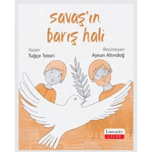 Savaş’ın Barış Hali