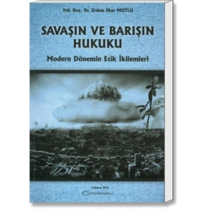 SAVAŞIN VE BARIŞIN HUKUKU