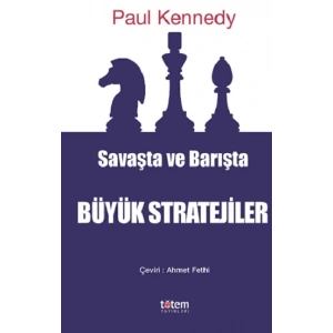 Savaşta ve Barışta Büyük Stratejiler
