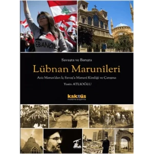 Savaşta ve Barışta Lübnan  Marunileri
