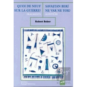 Savaştan Beri Ne Var Ne Yok? Alıntılar Quoi De Neuf Sur La Guerre? Fragments