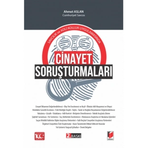 Savcılık ve Adli Kolluk Uygulamasında Cinayet Soruşturmaları