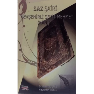 Saz Şairi Nevşehirli Seyit Mehmet (Kani)