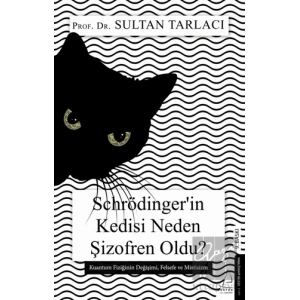 Schrödinger’in Kedisi Neden Şizofren Oldu?