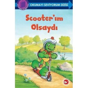 Scooterım Olsaydı - Okumayı Seviyorum Dizisi