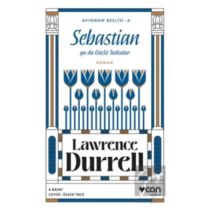 Sebastian ya da Güçlü Tutkular (Avignon Beşlisi 4)