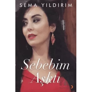 Sebebim Aşktı