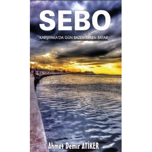 Sebo Karşıyakada Gün Bazen Erken Batar